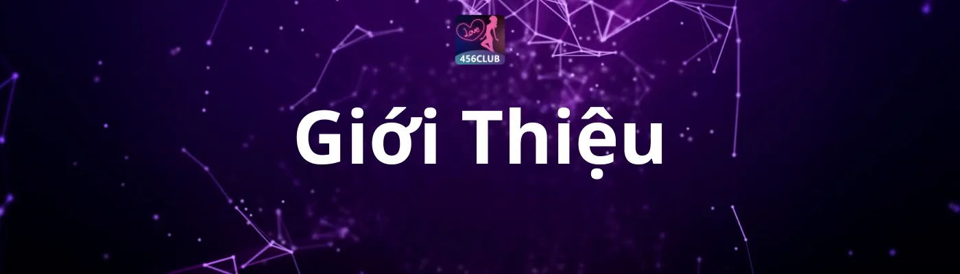 Giới Thiệu Giới Thiệu
